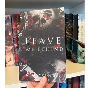 Leave Me Behind K.M. Moronova Paperback OOP